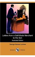 Letters from a Self-Made Merchant to His Son (Illustrated Edition) (Dodo Press)
