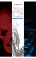 Shadows, Skulls, Spooks