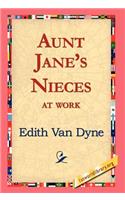 Aunt Jane's Nieces at Work