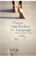 Dance with Broken Language