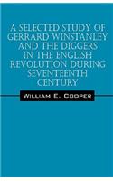 Selected Study of Gerrard Winstanley and the Diggers in the English Revolution During Seventeenth Century