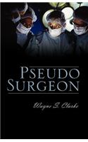 Pseudo Surgeon