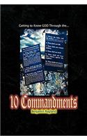 Getting To Know God Through The Ten Commandments