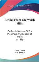 Echoes from the Welsh Hills