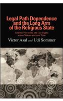 Legal Path Dependence and the Long Arm of the Religious State