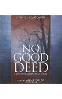 No Good Deed