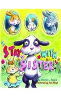 Stay with Sister