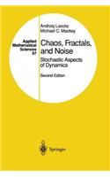 Chaos, Fractals, and Noise