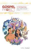 Gospel Project for Preschool: Babies and Toddlers Leader Guide - Volume 1 in the Beginning, Volume 11