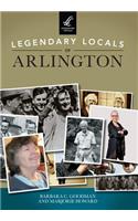Legendary Locals of Arlington