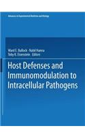 Host Defenses and Immunomodulation to Intracellular Pathogens
