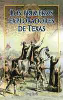 Los Primeros Exploradores de Texas (Early Explorers of Texas)