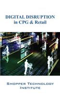DIGITAL DISRUPTION in CPG & Retail