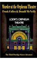 Murder at the Orpheum Theatre