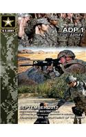 Army Doctrine Publication ADP 1 The Army September 2012