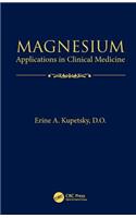 Magnesium: Applications in Clinical Medicine