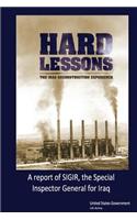 Hard Lessons: The Iraq Reconstruction Experience, A report of SIGIR, the Special Inspector General for Iraq Reconstruction