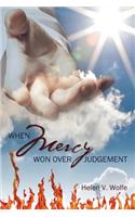 When Mercy Won Over Judgement