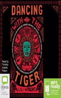 Dancing with the Tiger