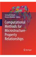 Computational Methods for Microstructure-Property Relationships