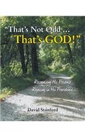 That's Not Odd ... That's God!