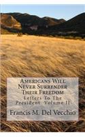 Americans Will Never Surrender Their Freedom