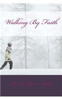 Walking By Faith