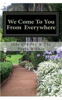 We Come to You from Everywhere