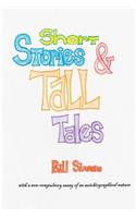 Short Stories & Tall Tales