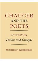Chaucer and the Poets