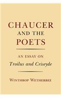 Chaucer and the Poets