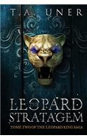 The Leopard Stratagem: (2 Leopard King Saga Book 2)