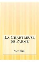 La Chartreuse de Parme: (French)
