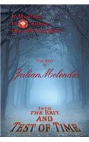 Into the Exit and Test of Time: In My Strive to Survive From My Deathbed (True Story)