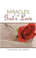 Miracles of God's Love