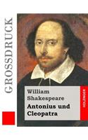 Antonius und Cleopatra (Großdruck)