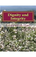 Dignity and Integrity