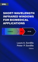 Short-Wavelength Infrared Windows for Biomedical Applications