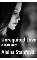 Unrequited Love, A Short Story