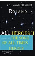 Book All Heroes II the Song of All Times Heroes