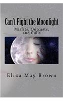 Can't Fight the Moonlight