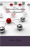 Interview Questions For Beginners
