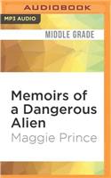 Memoirs of a Dangerous Alien