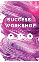 Success Workshop Personal Daily Journal: Blank Journal or Diary Notebook to Write in for Success (Unique Journals)