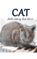 Cat: Adults Coloring Book Vol.12: An Adult Coloring Book of Cats in a Variety of Styles