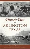 Historic Tales of Arlington, Texas