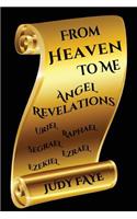 From Heaven To Me - Angel Revelations