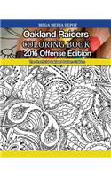 Oakland Raiders 2016 Offense Coloring Book: The Unofficial Oakland Raiders Edition