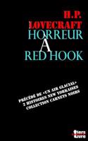 Horreur a Red Hook: Precede de Un Air Glacial