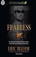 Fearless: The Undaunted Courage and Ultimate Sacrifice of Navy Seal Team Six Operator Adam Brown